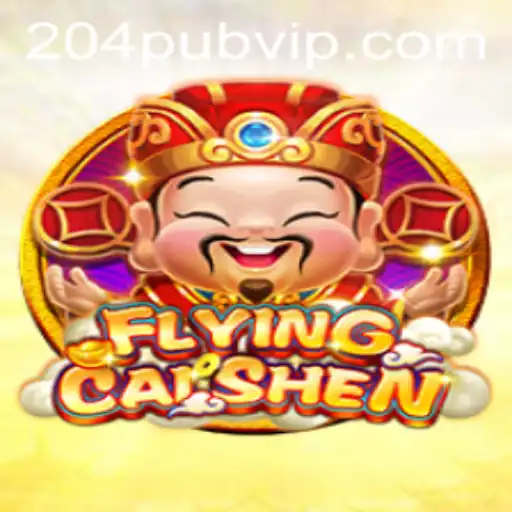 FlyingCaiShen and the Enchanting World of 204 Pub
